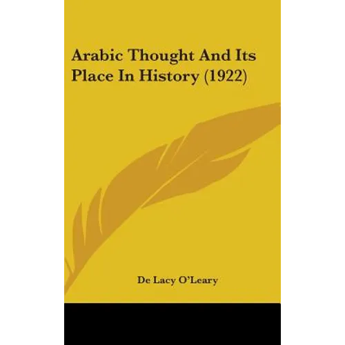 Arabic Thought And Its Place In History (1922)