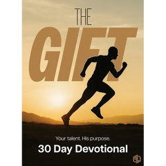 The Gift: Your Talent. His Purpose