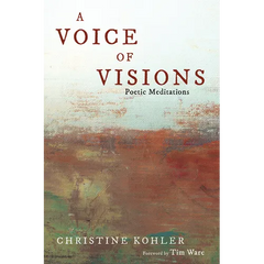A Voice of Visions: Poetic Meditations