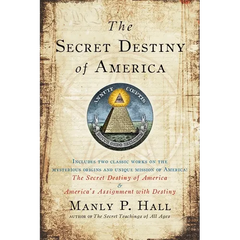 The Secret Destiny of America