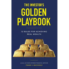 The Investor's Golden Playbook: 12 Rules for Achieving Real Wealth