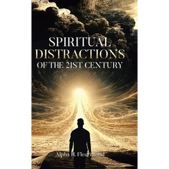 Spiritual Distractions of the 21st Century