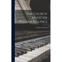 The Church Music of William Billings