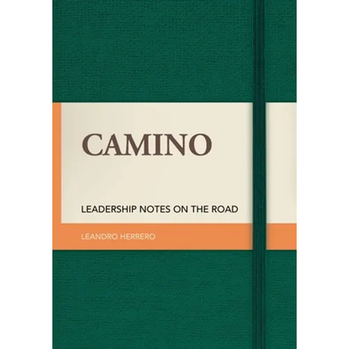 Camino: Leadership Notes on the Road