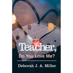 Teacher, Do You Love Me?