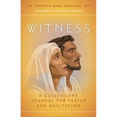 Witness: A Guided Lent Journal for Prayer and Meditation