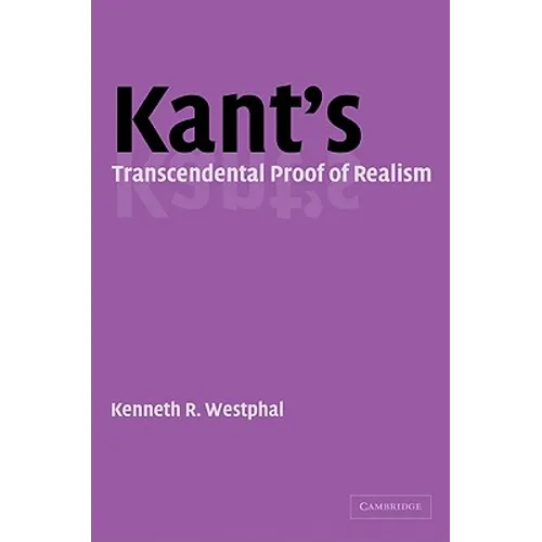 Kant's Transcendental Proof of Realism
