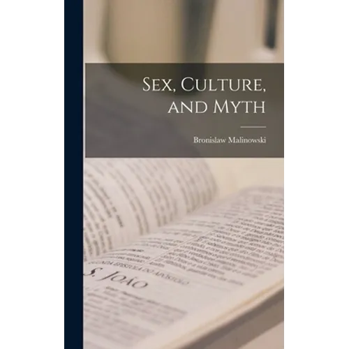 Sex, Culture, and Myth