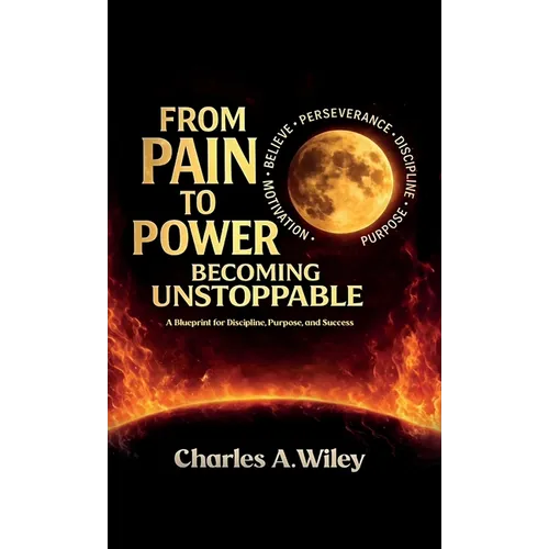 From Pain to Power, Becoming unstoppable