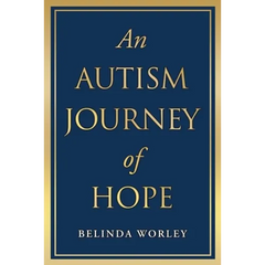 An Autism Journey of Hope