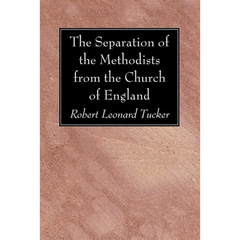 The Separation of the Methodists from the Church of England