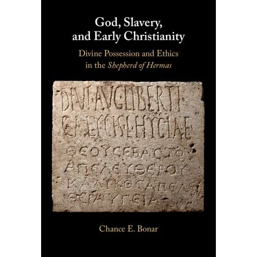 God, Slavery and Early Christianity