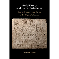 God, Slavery and Early Christianity