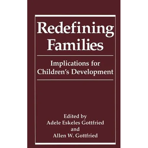 Redefining Families: Implications for Children's Development