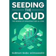 Seeding the Cloud: The Genesis of Infrastructure as Code