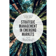 Strategic Management in Emerging Markets: Aligning Business and Corporate Strategy