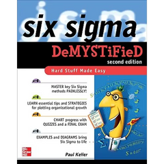Six SIGMA Demystified, Second Edition