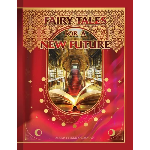 Fairy Tales for a New Future