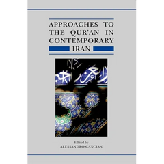 Approaches to the Qur'an in Contemporary Iran