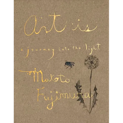 Art Is: A Journey Into the Light