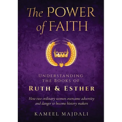 The Power of Faith: Understanding the Books of Ruth and Esther