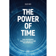 The Power of Time: Time-Management Practice and Reflection for Enterprises