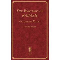 The Writings of RABASH - Assorted Notes - Volume Seven