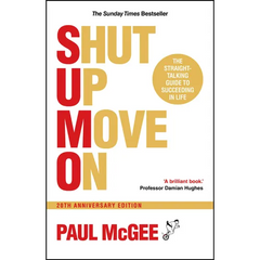 Sumo (Shut Up, Move On): The Straight-Talking Guide to Succeeding in Life, 20th Anniversary Edition