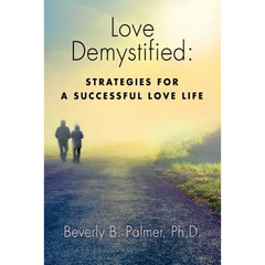 Love Demystified: Strategies for a Successful Love Life