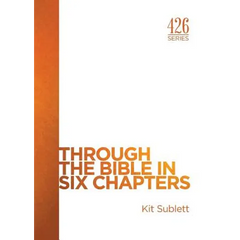 Through the Bible in Six Chapters
