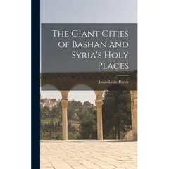 The Giant Cities of Bashan and Syria's Holy Places
