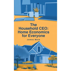 The Household CEO: Home Economics for Everyone