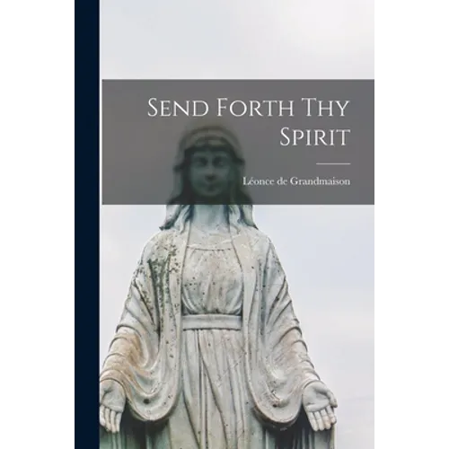 Send Forth Thy Spirit