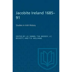 Jacobite Ireland 1685-91: Studies in Irish History