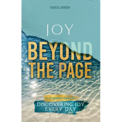 Joy Beyond the Page: A Scripture Study for Discovering Joy Every Day