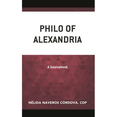 Philo of Alexandria: A Sourcebook