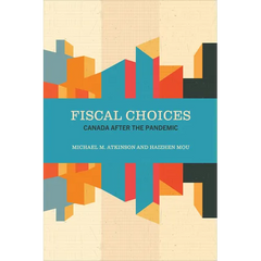 Fiscal Choices: Canada after the Pandemic