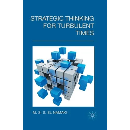 Strategic Thinking for Turbulent Times
