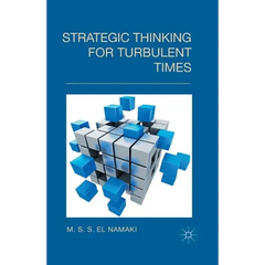 Strategic Thinking for Turbulent Times