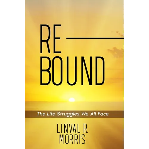 Rebound: The Life Struggles We All Face