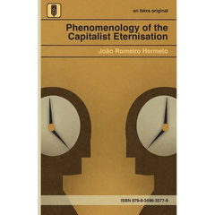 Phenomenology of the Capitalist Eternisation