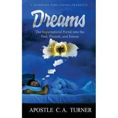 Dreams: The Supernatural Portal into the Past, Present, and Future