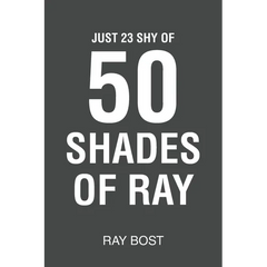 Just 23 Shy of 50 Shades of Ray