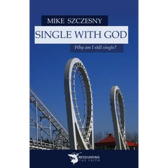 Single with God: Why Am I Still Single?