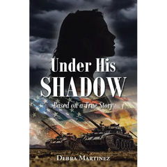 Under His Shadow: Based on a True Story