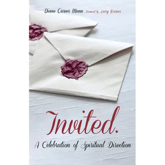 Invited: A Celebration of Spiritual Direction
