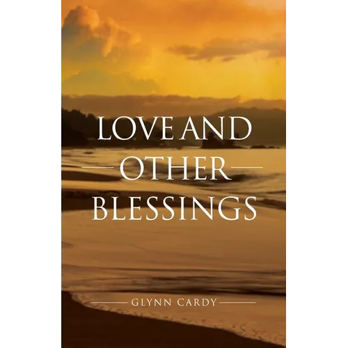 Love and other Blessings