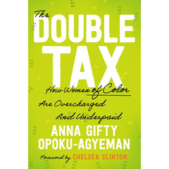 The Double Tax: How Women of Color Are Overcharged and Underpaid