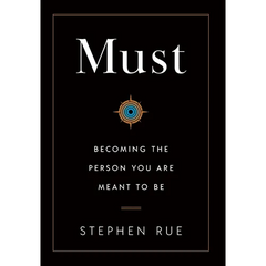 Must: Becoming the Person You Are Meant to Be