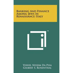 Banking And Finance Among Jews In Renaissance Italy